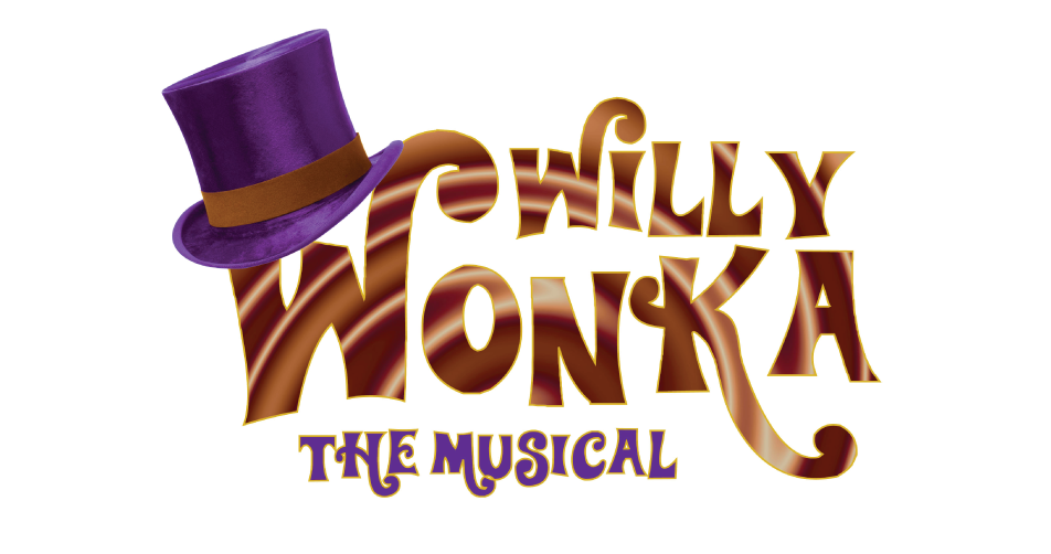 Willy Wonka, the Musical Willy Wonka, the Musical